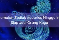 Ramalan Zodiak Aquarius sekarang