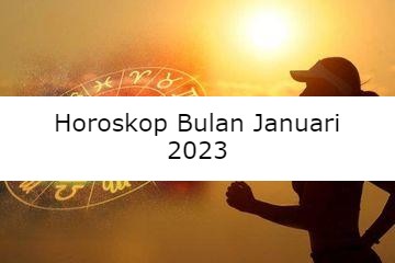 Horoskop Bulan Januari 2023